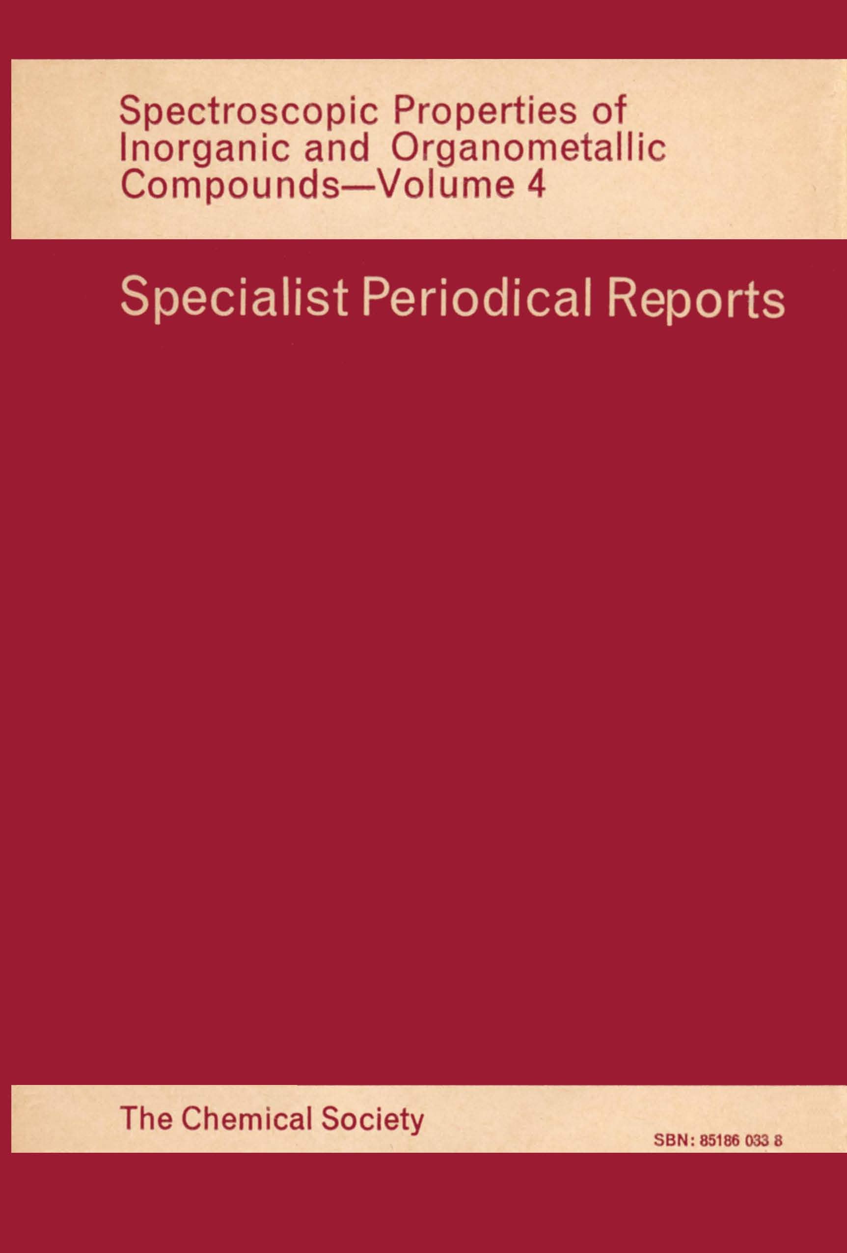 Spectroscopic Properties of Inorganic and Organometallic Compounds: Volume 4 (Specialist Periodical Reports, Volume 4),Used