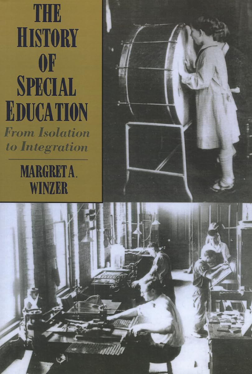 The History Of Special Education: From Isolation To Integration,Used