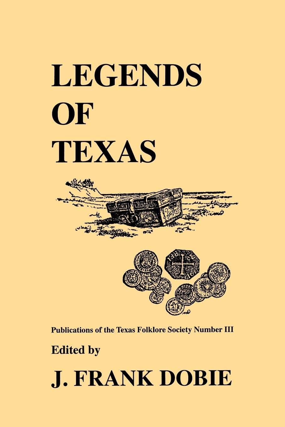 Legends of Texas (Publications of the Texas Folklore Society (Paperback)),Used
