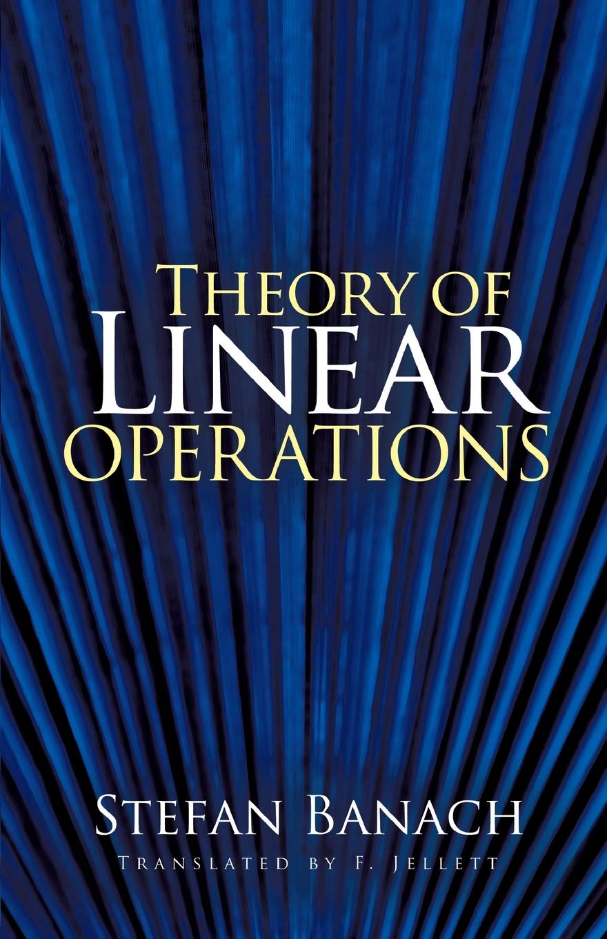 Theory Of Linear Operations (Dover Books On Mathematics)