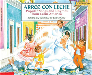 Arroz Con Leche: Popular Songs and Rhymes from Latin America (Blue Ribbon Book),Used