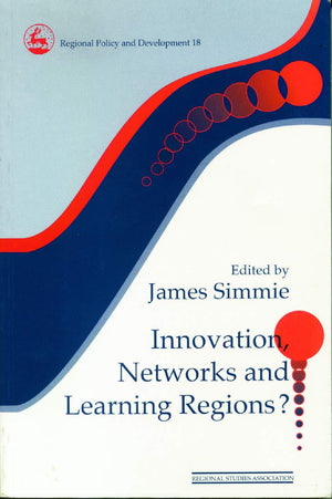 Innovation Networks And Learning Regions? (Regions And Cities)