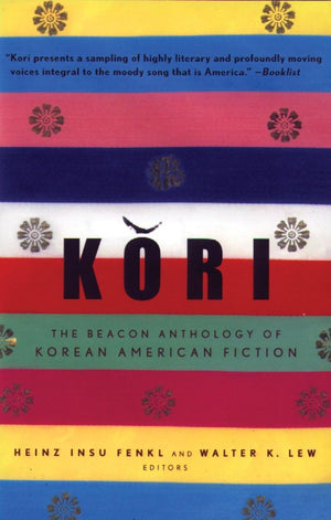 Kori: The Beacon Anthology Of Korean American Fiction,Used