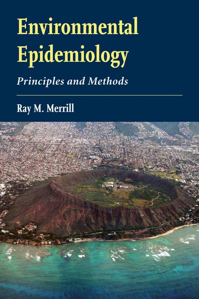 Environmental Epidemiology: Principles and Methods: Principles and Methods,Used