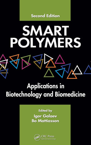 Smart Polymers: Applications In Biotechnology And Biomedicine,Used