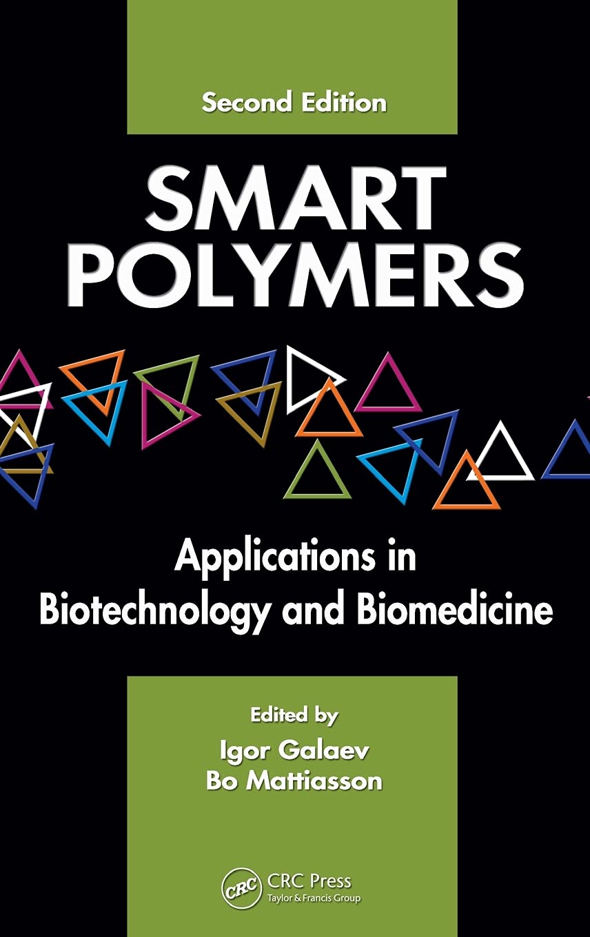 Smart Polymers: Applications In Biotechnology And Biomedicine,Used