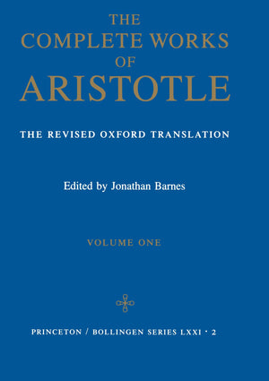 Complete Works of Aristotle, Vol. 1,New
