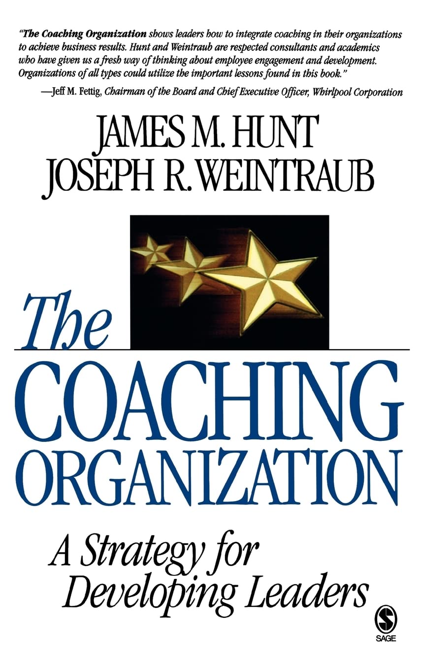 The Coaching Organization: A Strategy for Developing Leaders,Used