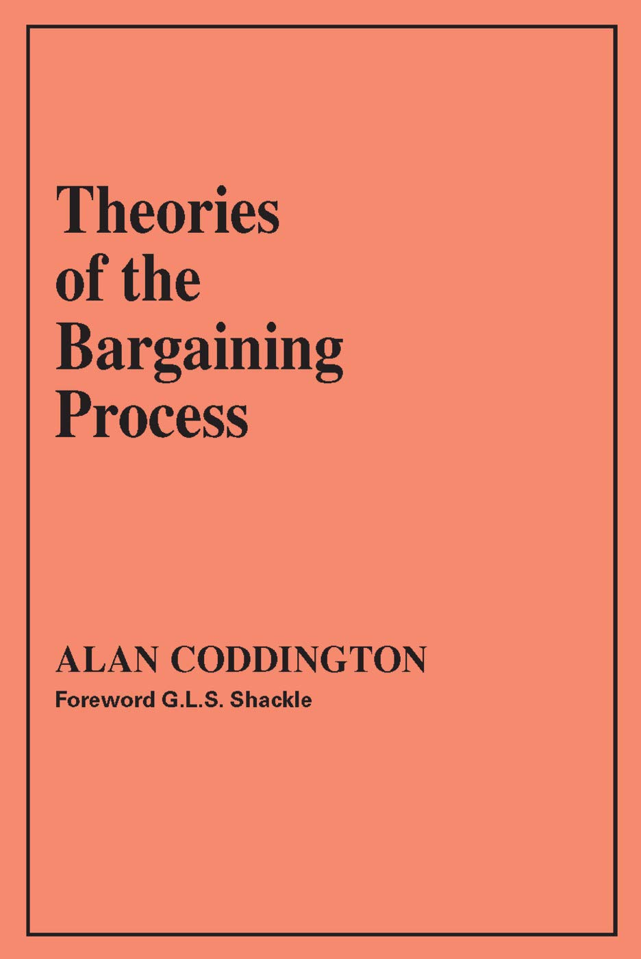 Theories Of The Bargaining Process,Used