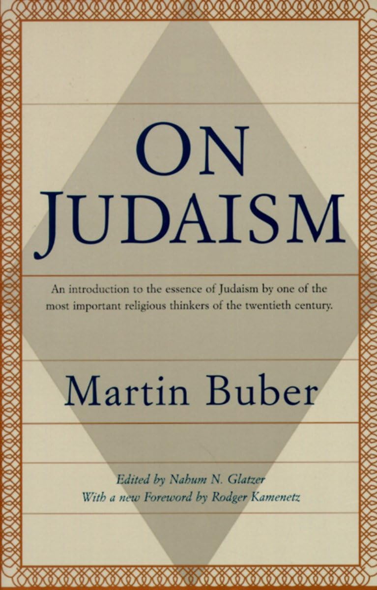 On Judaism: An Introduction To The Essence Of Judaism By One Of The Most Important Religious Thinkers Of The Twentieth Century,Used