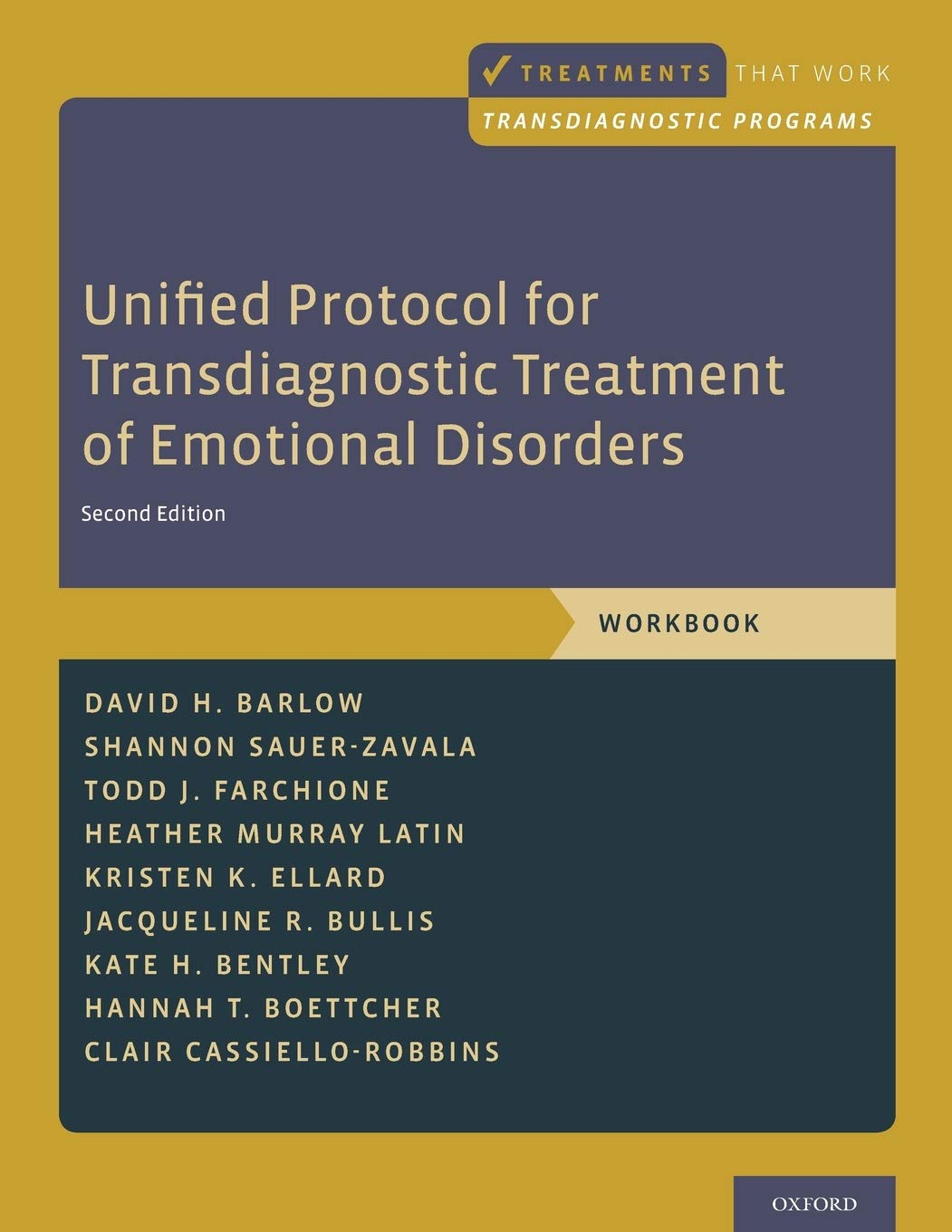 Unified Protocol for Transdiagnostic Treatment of Emotional Disorders: Workbook (Treatments That Work),New