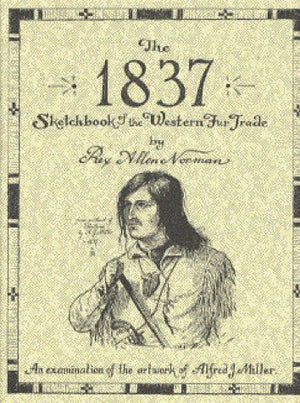 The 1837 Sketchbook Of The Western Fur Trade,Used