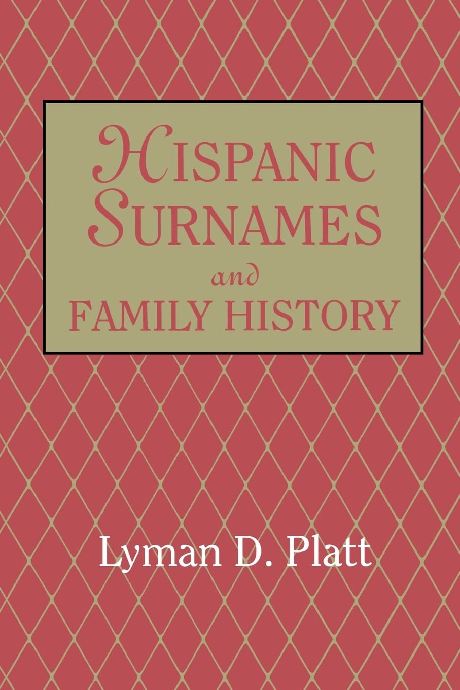 Hispanic Surnames And Family History,New