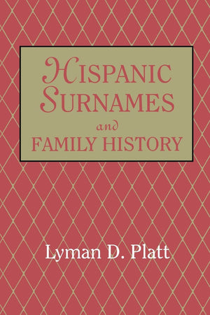 Hispanic Surnames and Family History,Used