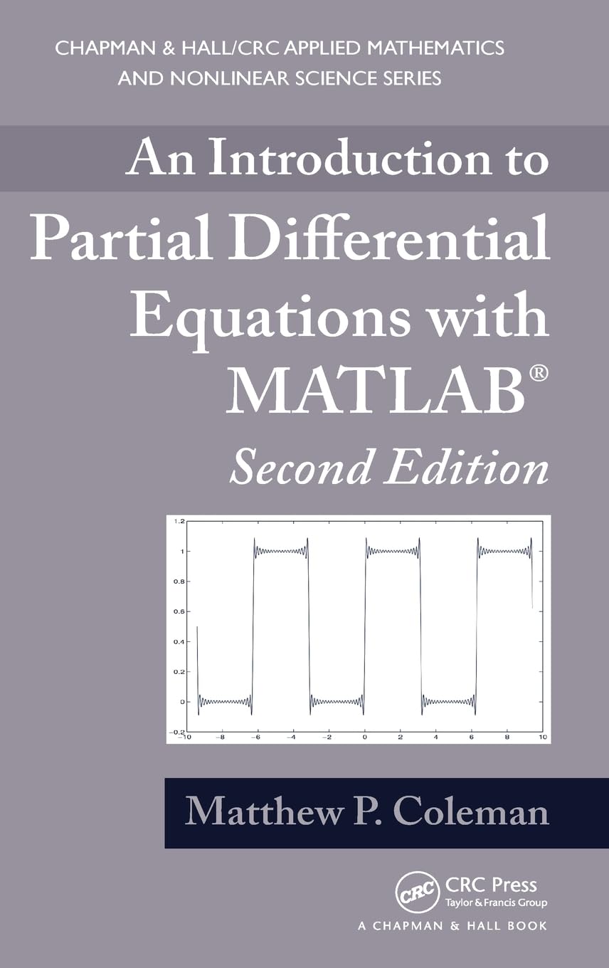 An Introduction to Partial Differential Equations with MATLAB (Advances in Applied Mathematics),Used