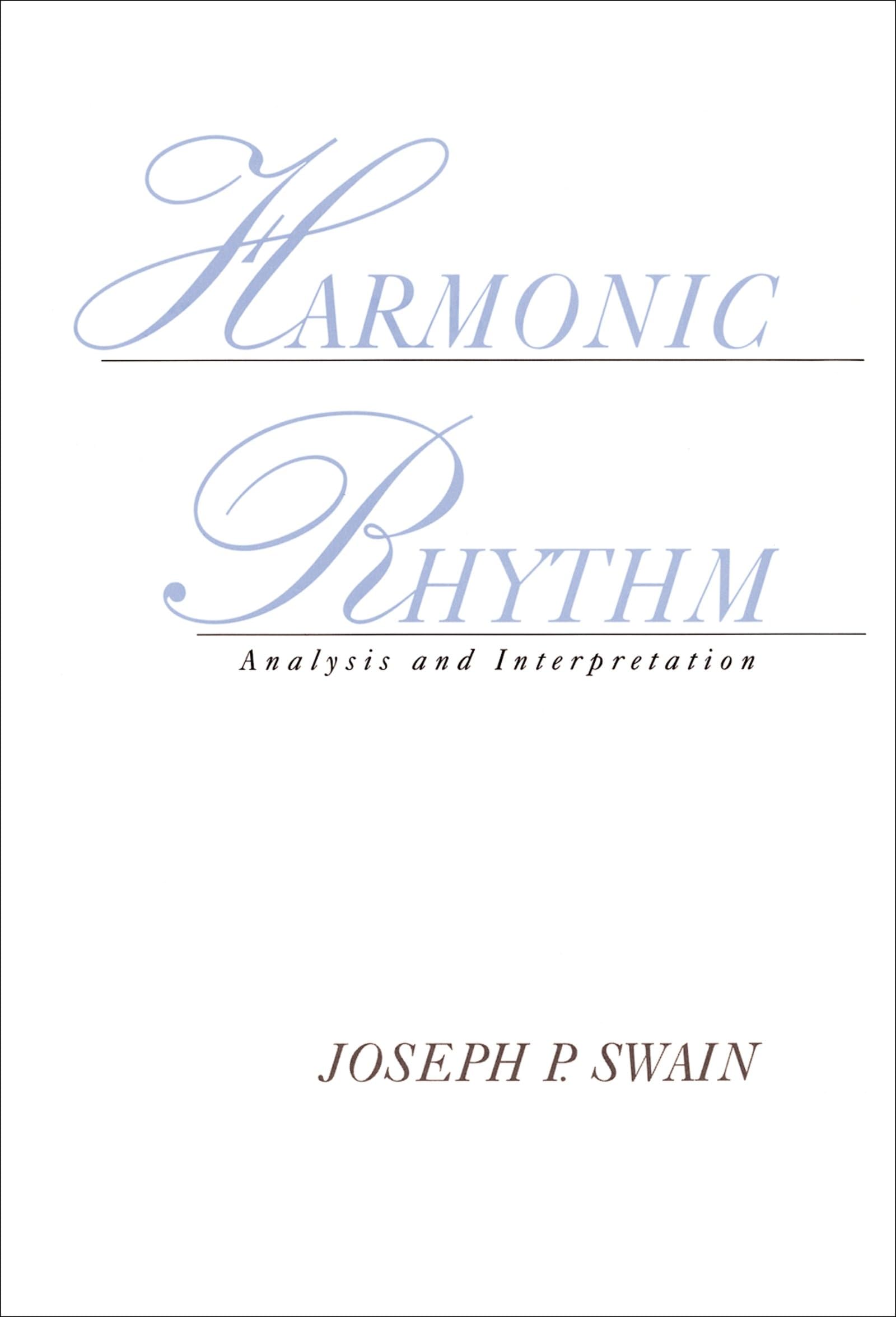 Harmonic Rhythm: Analysis And Interpretation,Used