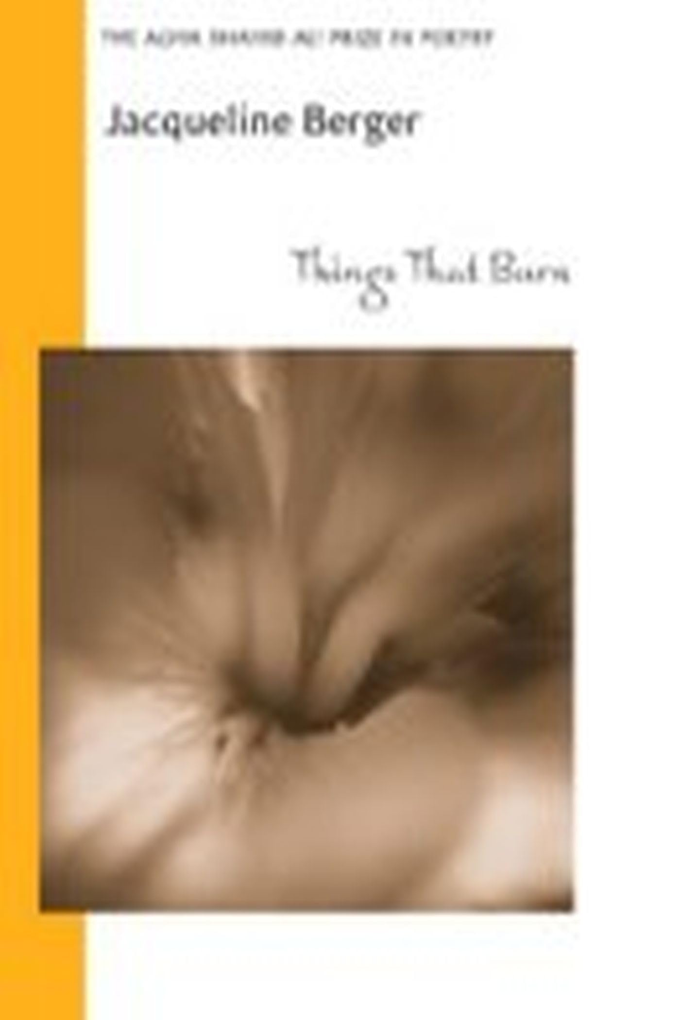 Things That Burn (Agha Shahid Ali Prize In Poetry),Used
