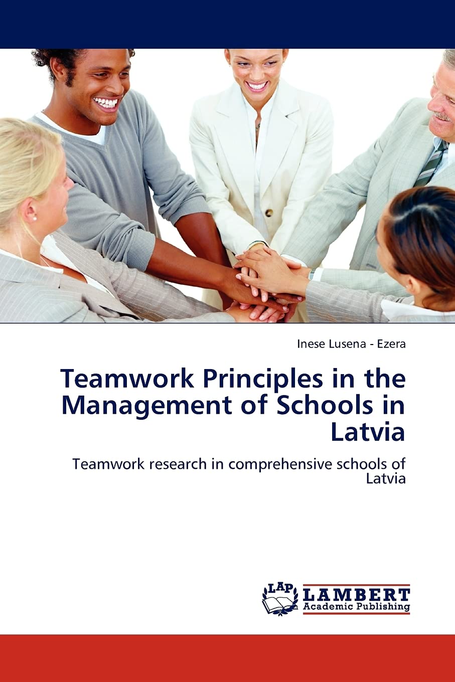 Teamwork Principles in the Management of Schools in Latvia: Teamwork research in comprehensive schools of Latvia,Used