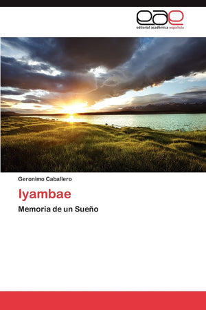 Iyambae: Memoria de un Sueo (Spanish Edition),Used