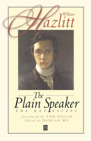 The Plain Speaker: The Key Essays,Used