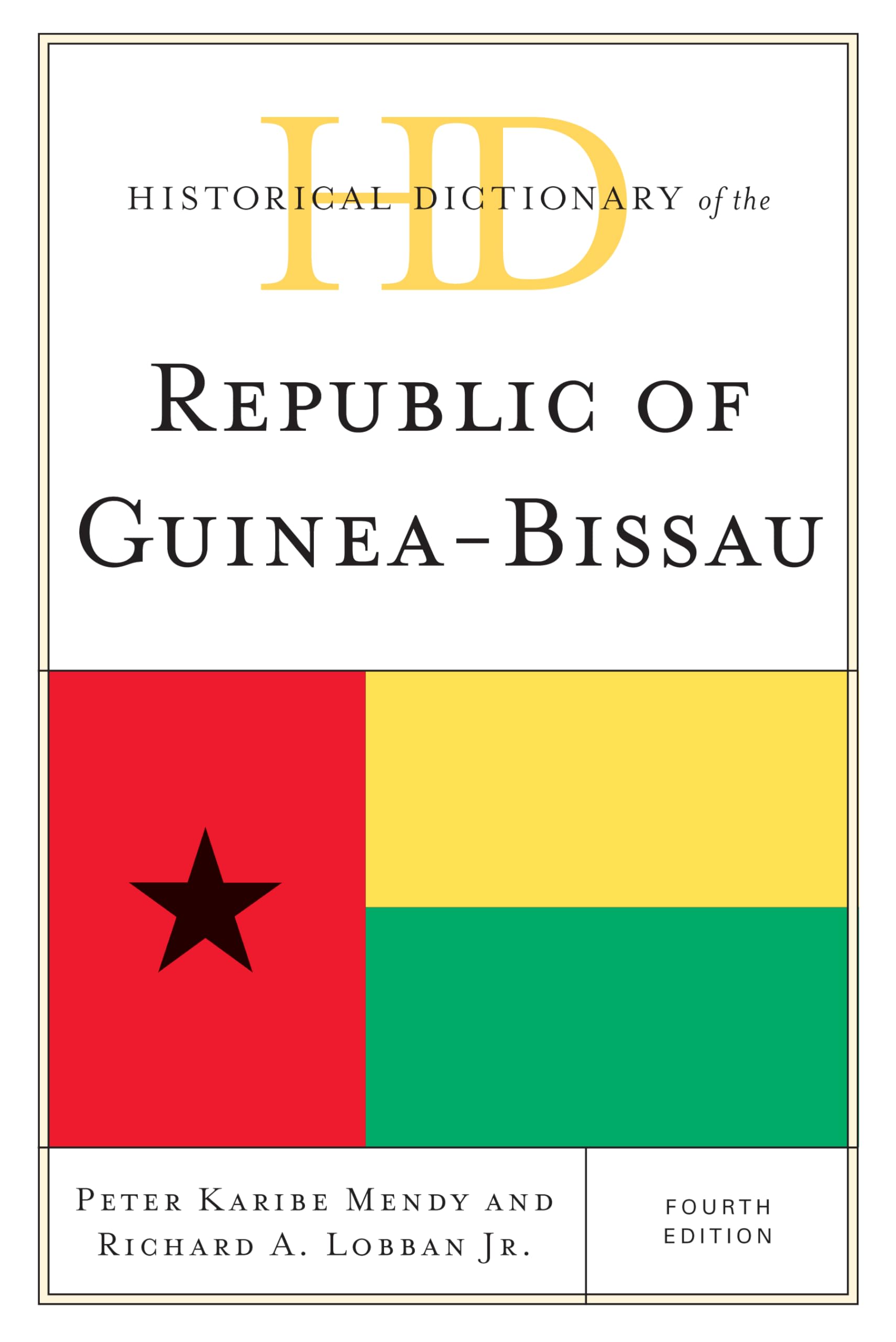 Historical Dictionary Of The Republic Of Guineabissau (Historical Dictionaries Of Africa),Used