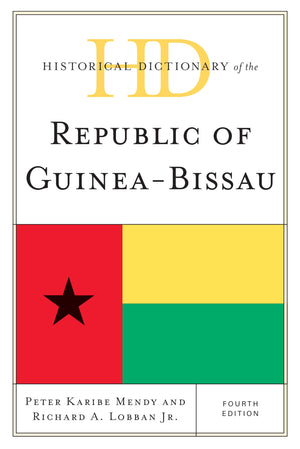 Historical Dictionary Of The Republic Of Guineabissau (Historical Dictionaries Of Africa),Used