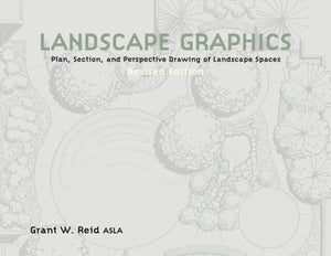 Landscape Graphics: Plan, Section, and Perspective Drawing of Landscape Spaces,Used