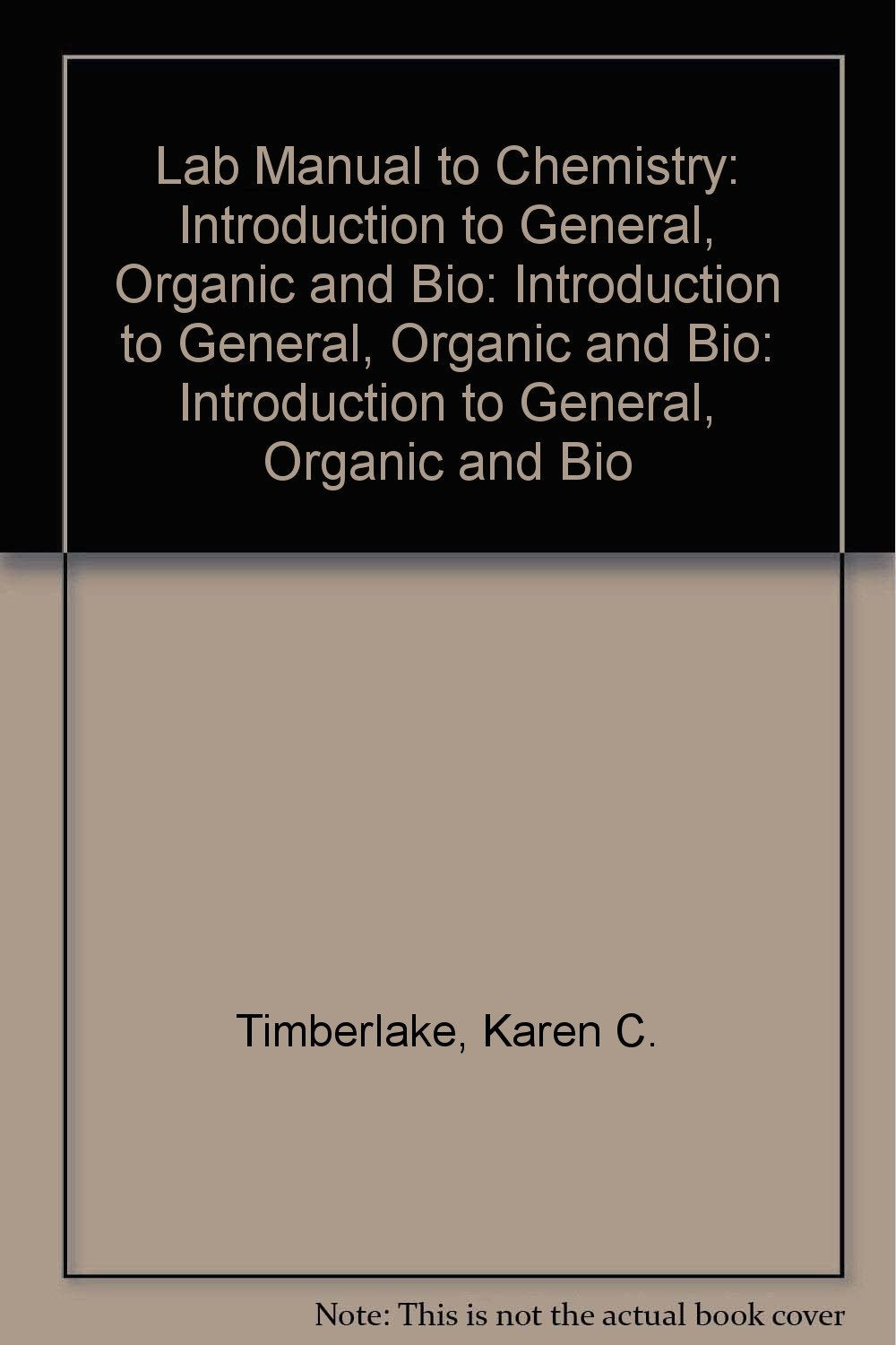 Laboratory Manual: General, Organic, and Biological Chemistry,Used