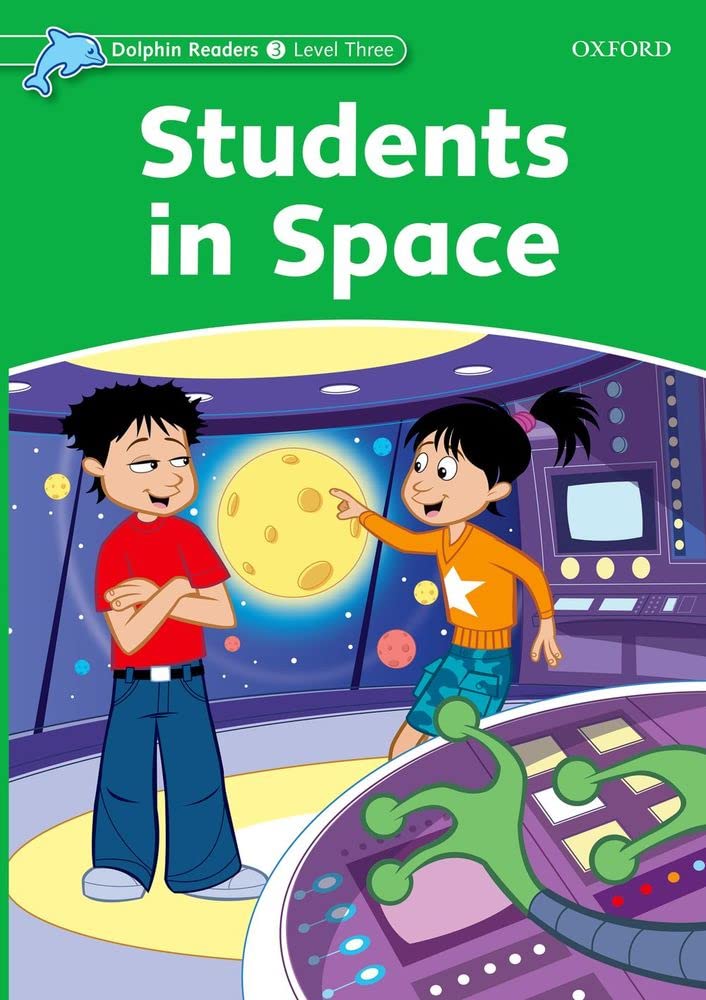 Dolphin Readers: Level 3: 525Word VocabularyStudents In Space,Used