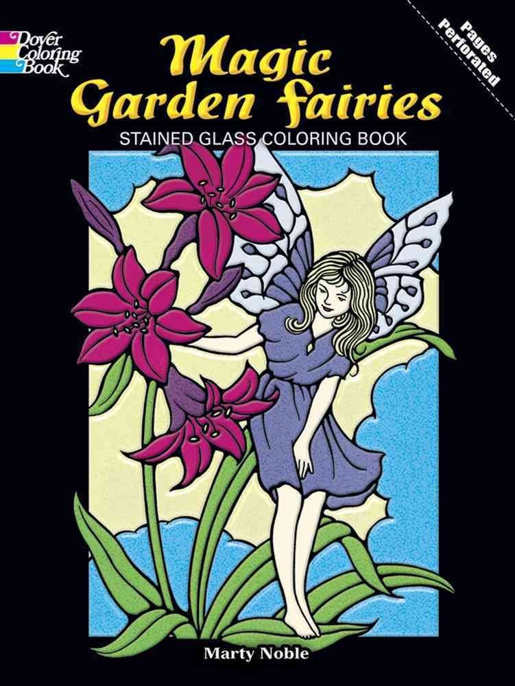 Magic Garden Fairies Stained Glass Coloring Book (Dover Stained Glass Coloring Book),Used