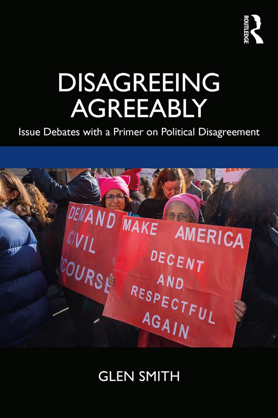 Disagreeing Agreeably: Issue Debates with a Primer on Political Disagreement,Used