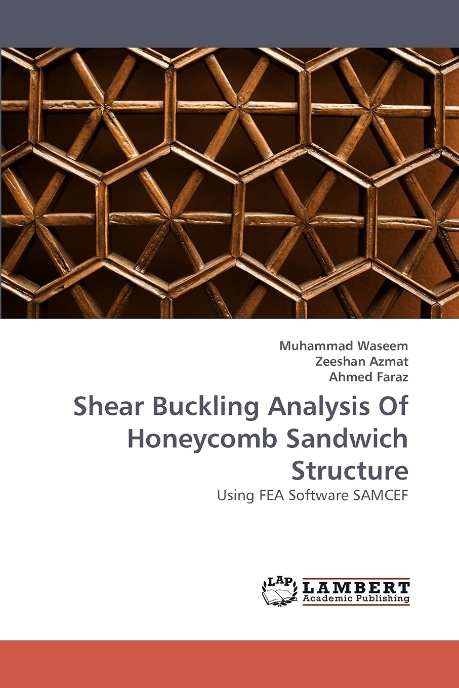 Shear Buckling Analysis Of Honeycomb Sandwich Structure: Using FEA Software SAMCEF,Used