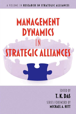 Management Dynamics In Strategic Alliances (Research In Strategic Alliances),Used