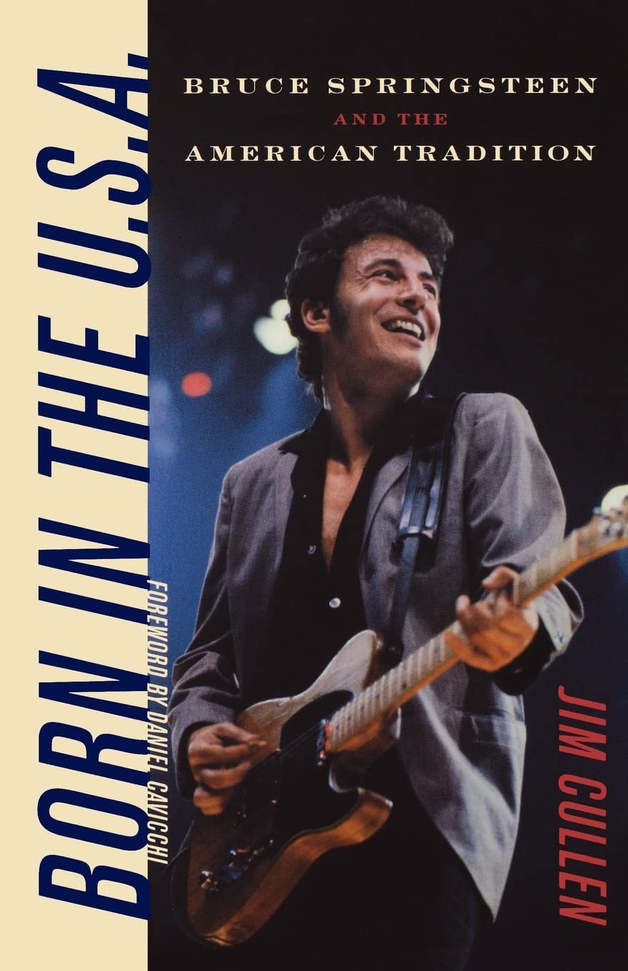 Born in the U.S.A.: Bruce Springsteen and the American Tradition (Music / Culture),Used