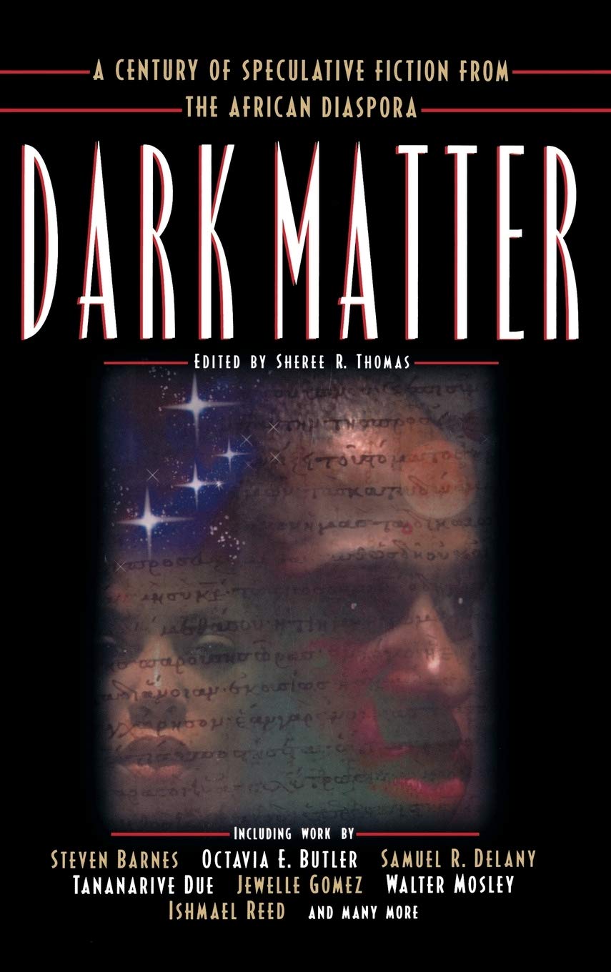 Dark Matter: A Century of Speculative Fiction from the African Diaspora,Used