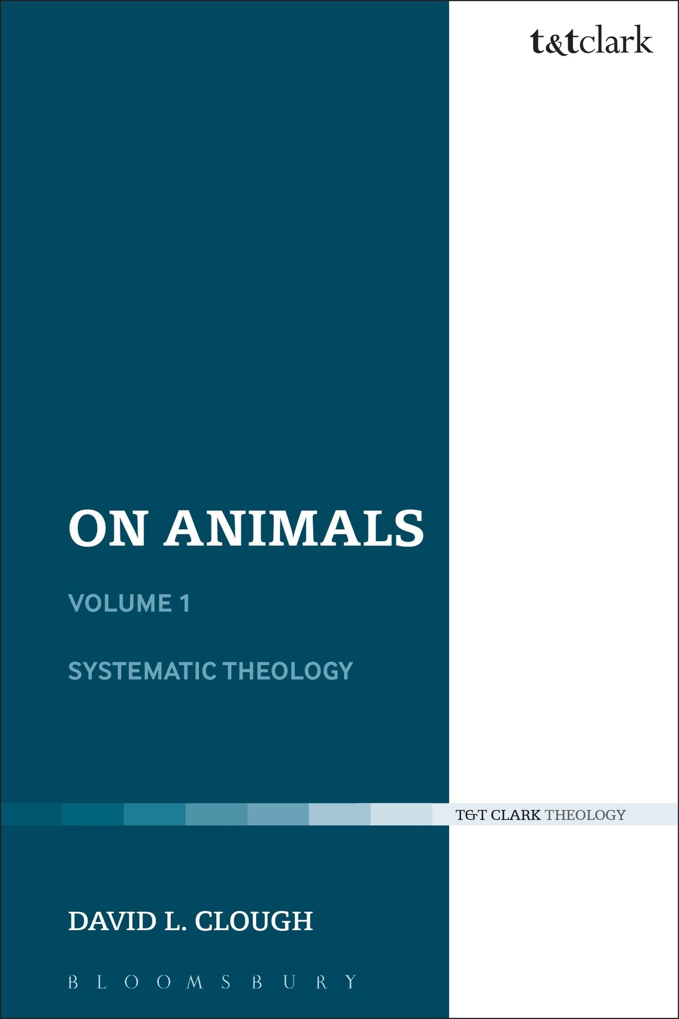 On Animals: Volume I: Systematic Theology,Used
