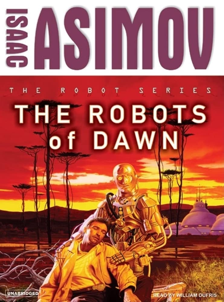 The Robots of Dawn (Robot, 3),Used