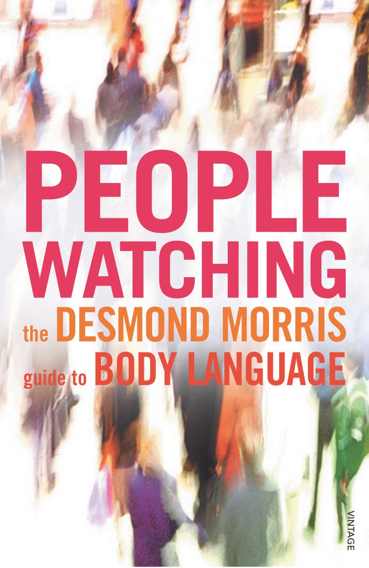 Peoplewatching: The Desmond Morris Guide To Body Language,Used