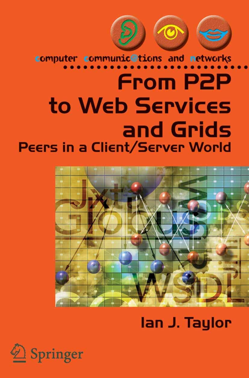 From P2P to Web Services and Grids: Peers in a Client/Server World