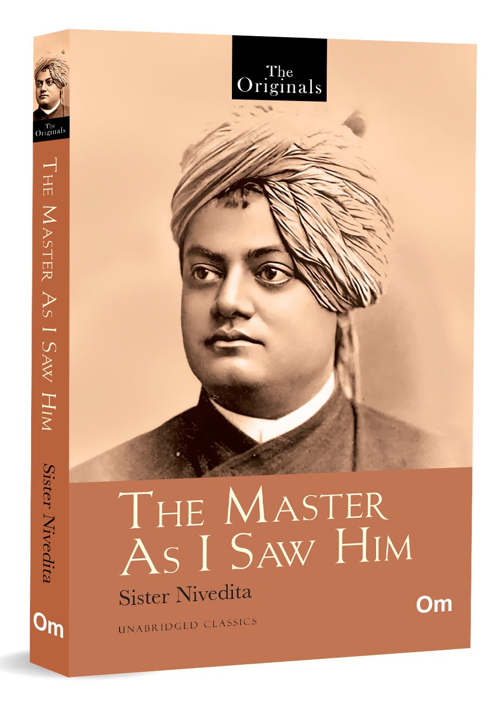 The Master As I Saw Him: The Originals - Swami Vivekanandas Inspiring Life & Teachings | Wisdom & Spiritual Journey | Vision & Divine Presence | Unabridged Classic Literature
