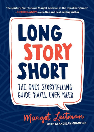 Long Story Short: The Only Storytelling Guide You'll Ever Need,Used