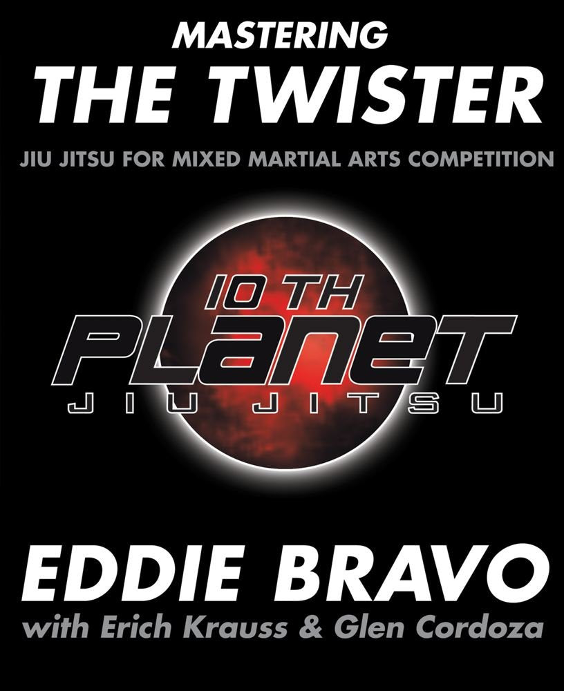 Mastering the Twister: Jiu Jitsu for Mixed Martial Arts Competition,Used