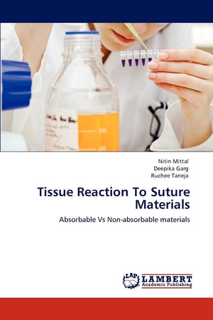 Tissue Reaction To Suture Materials: Absorbable Vs Nonabsorbable materials,Used
