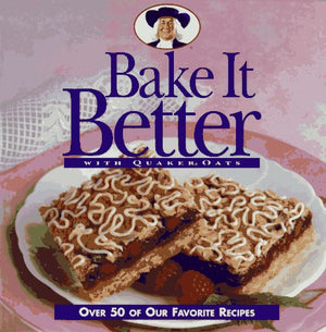 Bake It Better With Quaker Oats,New