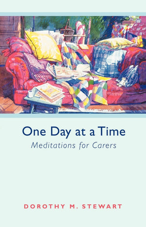 One Day at a Time: Meditations For Carers,Used