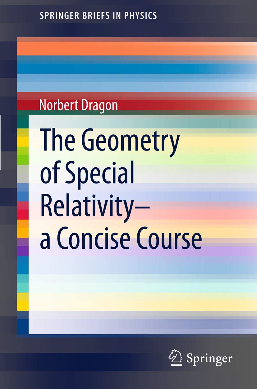 The Geometry of Special Relativity: A Concise Course (SpringerBriefs in Physics),Used
