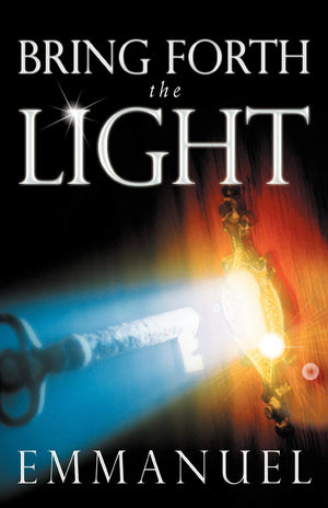 Bring Forth the Light,New