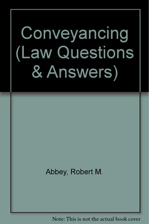 Law Q & A: Conveyancing (Q & A: Law Questions & Answers),Used