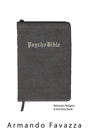 PsychoBible: Behavior, Religion & the Holy Book,Used