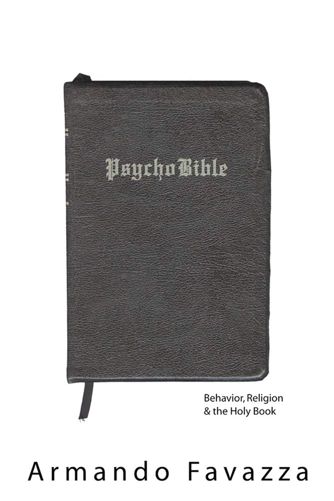 PsychoBible: Behavior, Religion & the Holy Book,Used